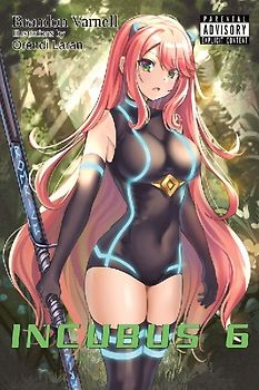Incubus, Volume 6 (Light Novel)