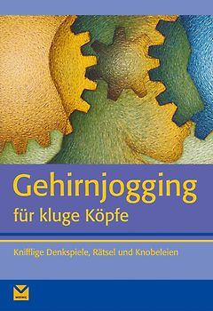 Gehirn Jogging für kluge Köpfe