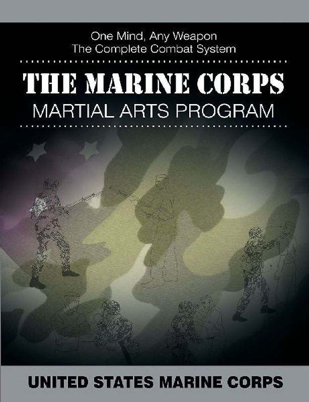 The Marine Corps Martial Arts Program