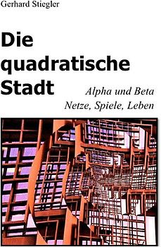 Die quadratische Stadt