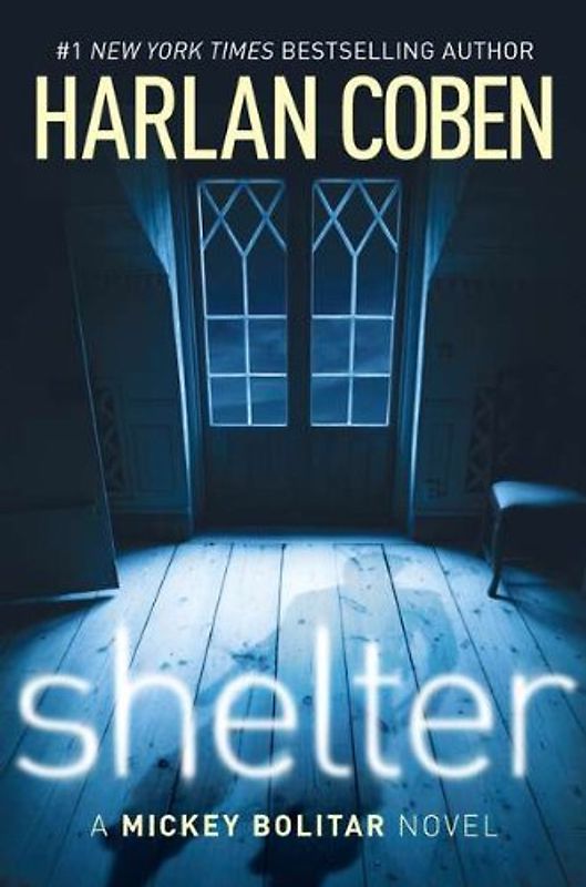 Shelter: A Mickey Bolitar Novel (Mickey Bolitar Novels) - Harlan Coben