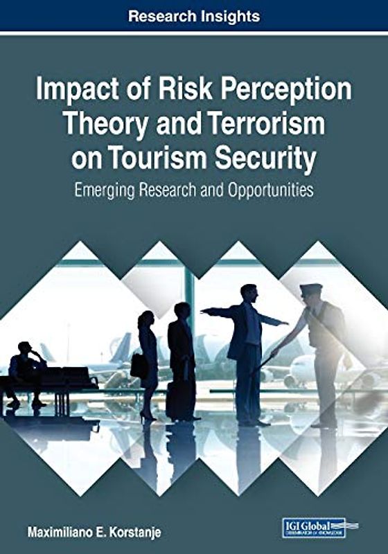 Impact of Risk Perception Theory and Terrorism on Tourism Security