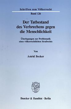 Der Tatbestand des Verbrechens gegen die Menschlichkeit.