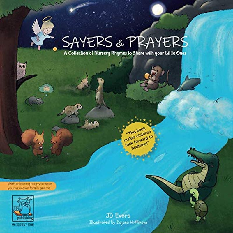 Sayers & Prayers - A collection of nursery rhymes to share with your little ones: mealtime and bedtime stories for children (with colouring pages to write your very own family poems)