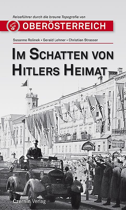 Im Schatten von Hitlers Heimat