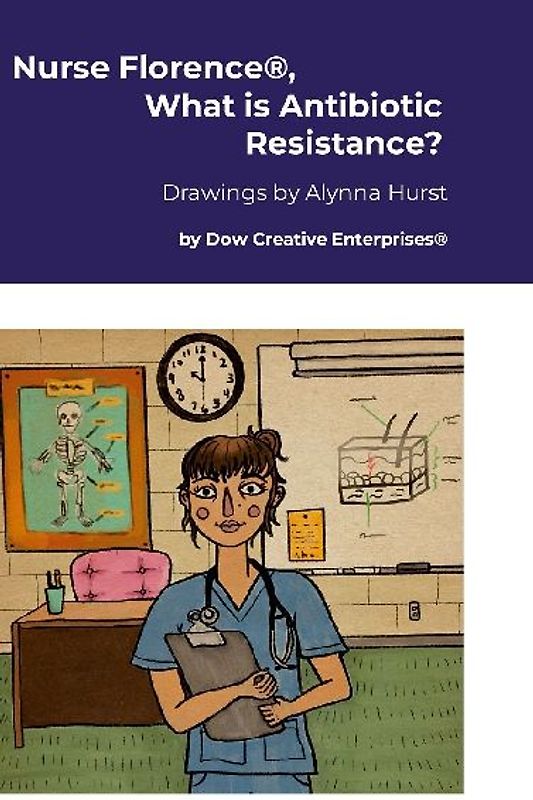 Nurse Florence®, What is Antibiotic Resistance?