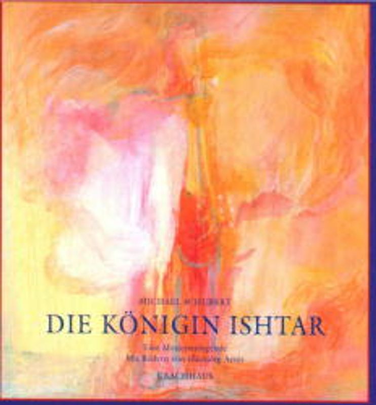 Die Königin Ishtar