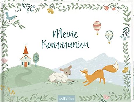 Meine Kommunion: Album zur Erstkommunion | Mit viel Platz zum Ausfüllen und Einkleben