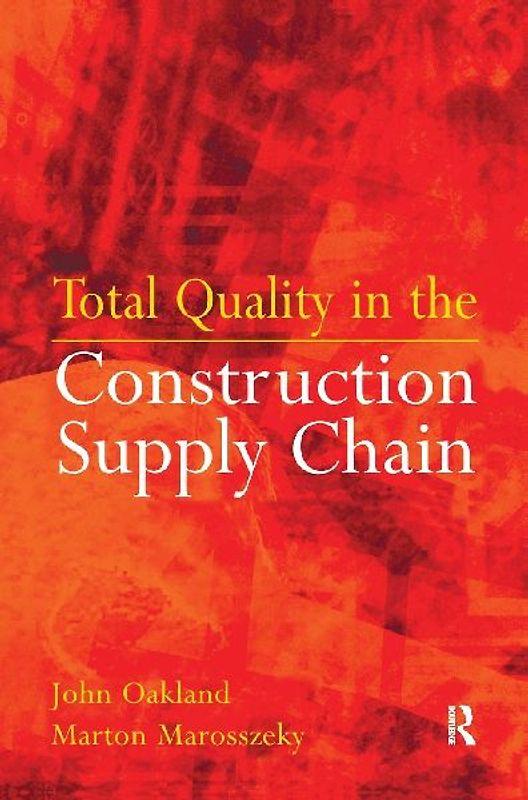 Total Quality in the Construction Supply Chain
