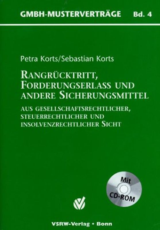 Rangrücktritt, Forderungserlass und andere Sicherungsmittel aus gesellschaftsrechtlicher und steuerrechtlicher Sicht
