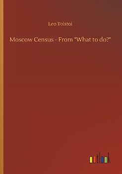 Moscow Census - From "What to do?"