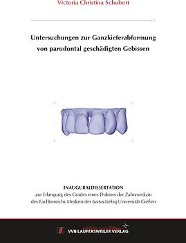 Untersuchungen zur Ganzkieferabformung von parodontal geschädigten Gebissen