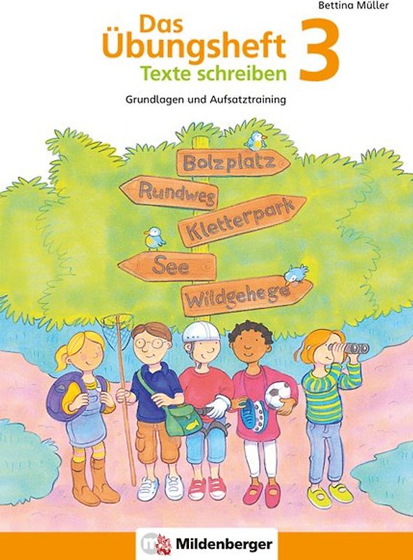 Das Übungsheft Texte schreiben 3. Grundlagen und Aufsatztraining