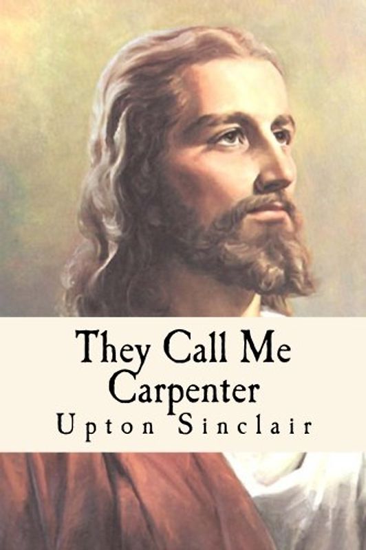 They Call Me Carpenter: A Tale of the Second Coming