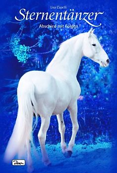 Pferde, Freunde fürs Leben. Sternentänzer / Pferde, Freunde fürs Leben. Sternentänzer