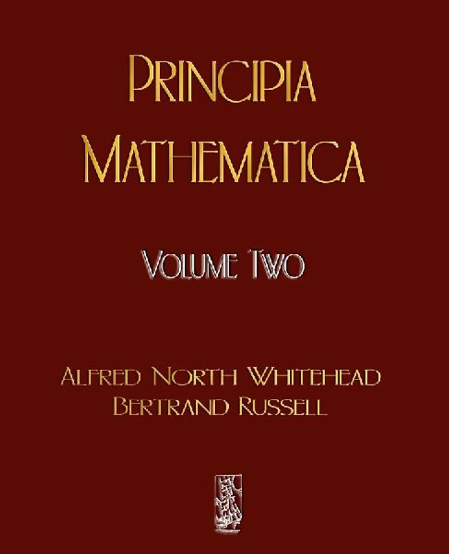 Principia Mathematica - Volume Two
