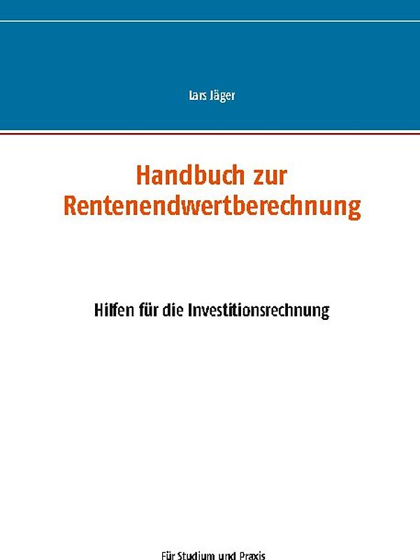 Handbuch zur Rentenendwertberechnung