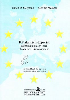 Katalanisch express: sofort Katalanisch lesen durch Ihre Brückensprache