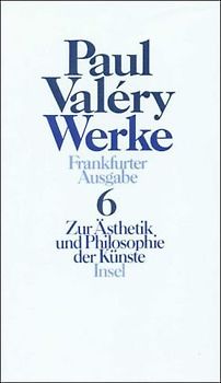 Werke. Frankfurter Ausgabe / Zur Ästhetik und Philosophie der Künste