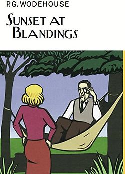 Sunset At Blandings (Everyman's Library P G WODEHOUSE)