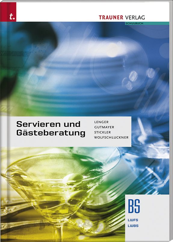 Servieren und Gästeberatung BS/LWFS/LWBS