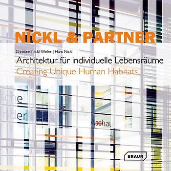 Nickl & Partner /Architektur für individuelle Lebensräume