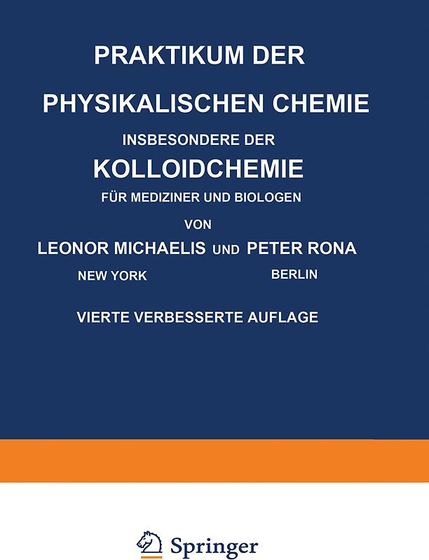 Praktikum der Physikalischen Chemie Insbesondere der Kolloidchemie für Mediziner und Biologen