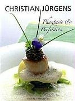 Christian Jürgens. Phantasie und Perfektion