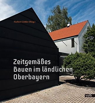 Zeitgemäßes Bauen im ländlichen Oberbayern