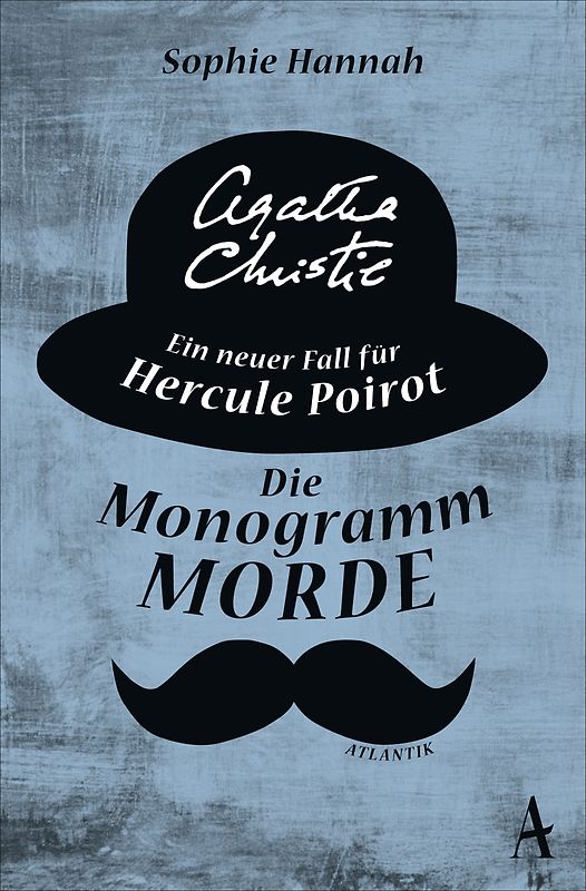 Die Monogramm-Morde. Ein neuer Fall für Hercule Poirot