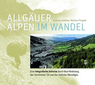 Allgäuer Alpen im Wandel