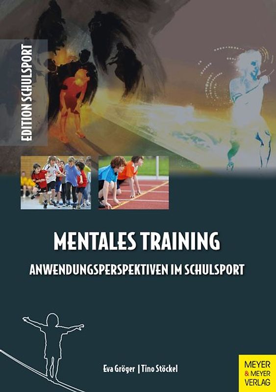 Mentales Training - Anwendungsperspektiven im Schulsport