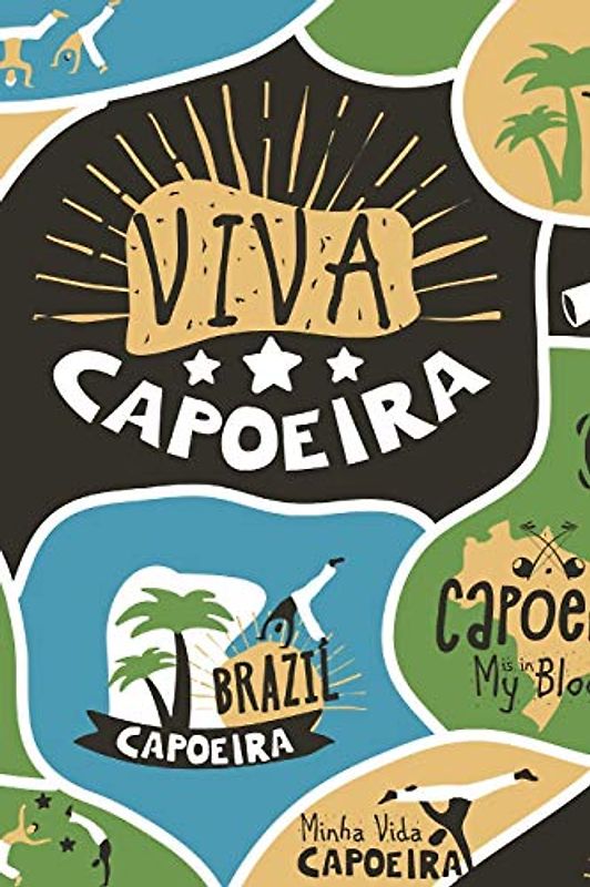 Viva Capoeira: Capoeira Gift - Lined Notebook Journal Featuring Brazilian Martial Art