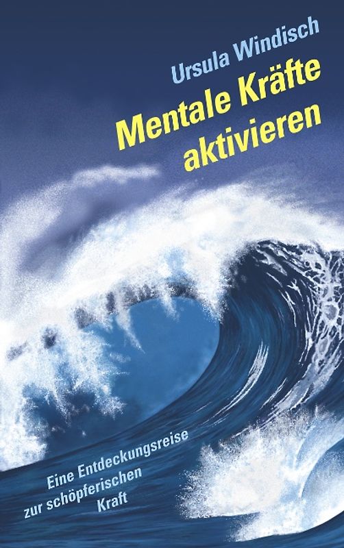 Mentale Kräfte aktivieren