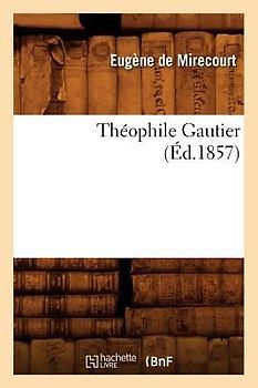 Théophile Gautier (Éd.1857)