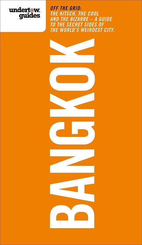 Undertow Guides Bangkok