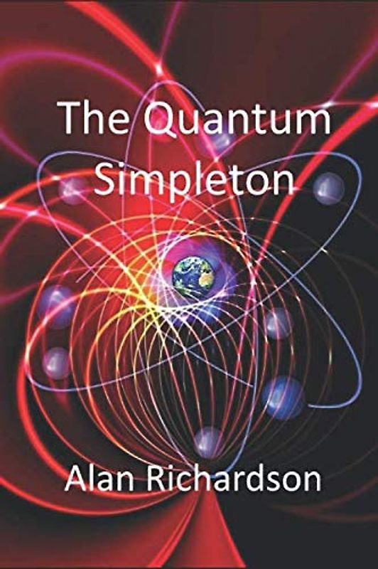 The Quantum Simpleton: Adventures in Entanglement
