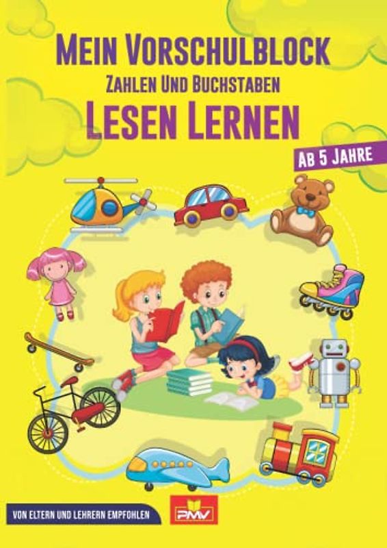 Mein Vorschulblock - Zahlen und Buchstaben lesen lernen: Ab 5 Jahre / von Eltern und Lehrern empfohlen
