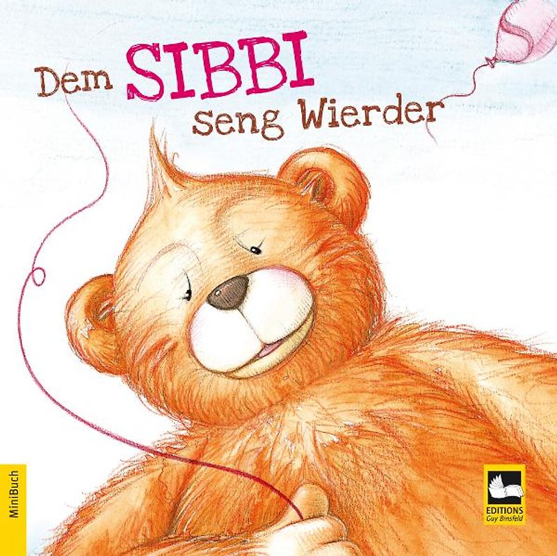 Dem Sibbi seng Wierder. In luxemburgischer Sprache