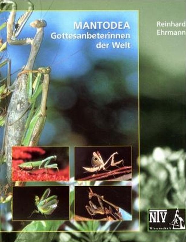 Mantodea. Gottesanbeterinnen der Welt