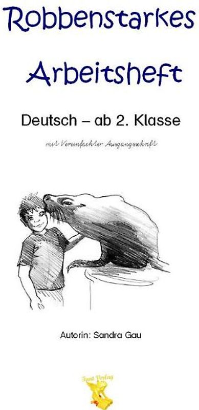 Robbenstarkes Arbeitsheft Deutsch mit Vereinfachter Ausgangsschrift