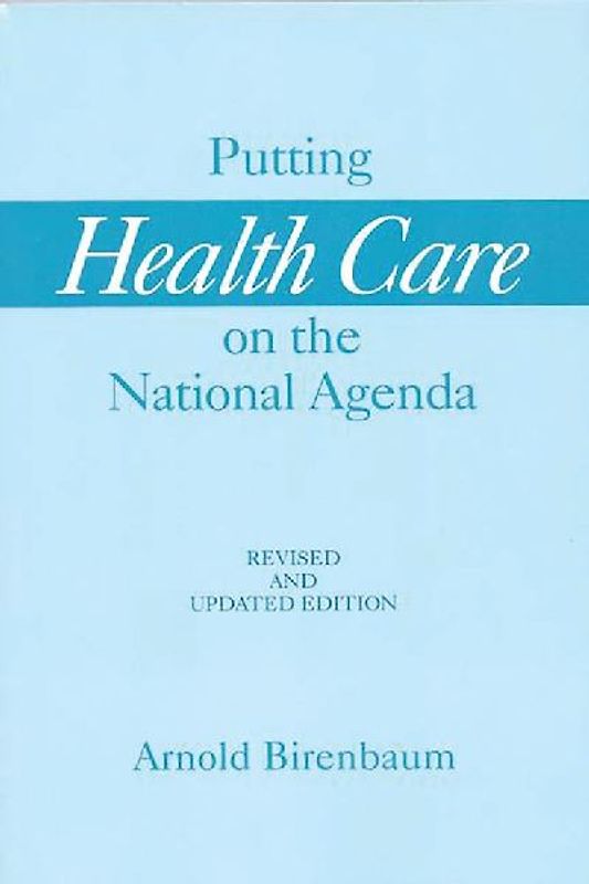 Putting Health Care on the National Agenda
