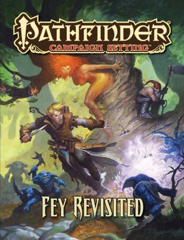 Pathfinder Campaign Setting: Fey Revisited - Broadway, Savannah