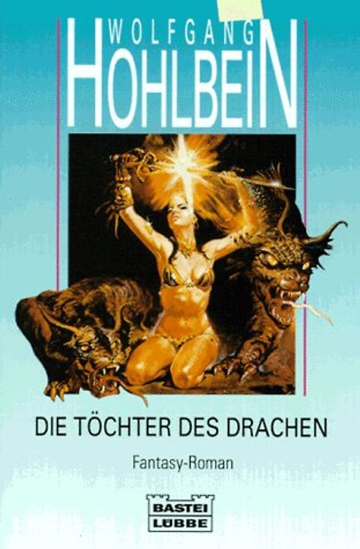 Die Töchter des Drachen - Wolfgang Hohlbein