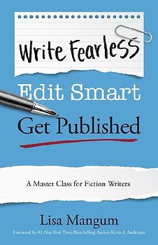 Write Fearless. Edit Smart. Get Published.