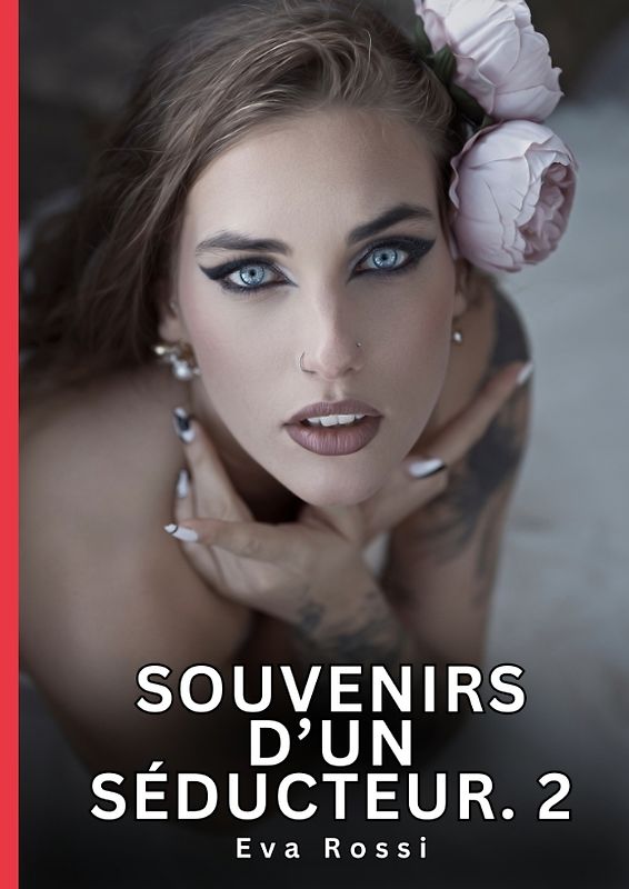 Souvenirs d’un Séducteur. 2