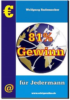 81 % Gewinn für Jedermann