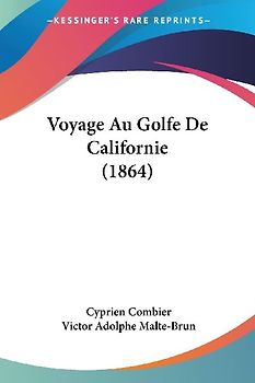 Voyage Au Golfe De Californie (1864)