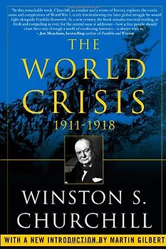 The World Crisis, 1911-1918 - Winston Churchill