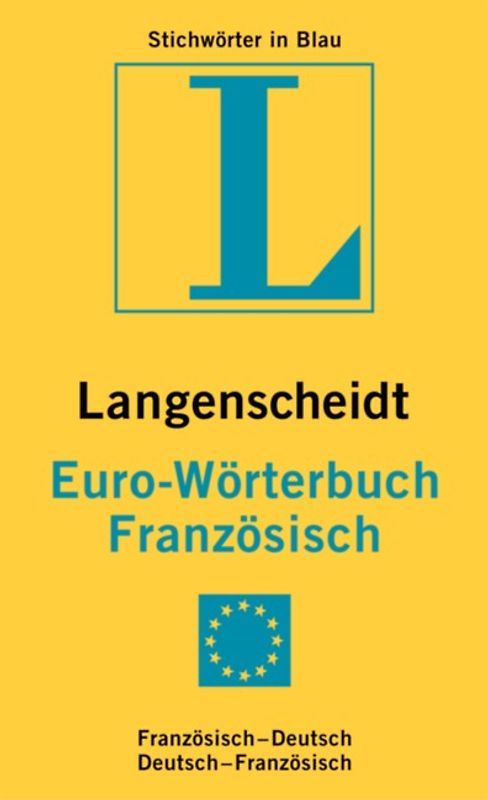 Langenscheidt Euro-Wörterbücher. Fremdsprache-Deutsch /Deutsch-Fremdsprache in einem Band